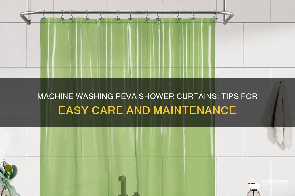 can you machine wash peva shower curtain