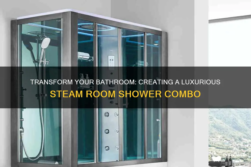 can you make a steam room shower combo