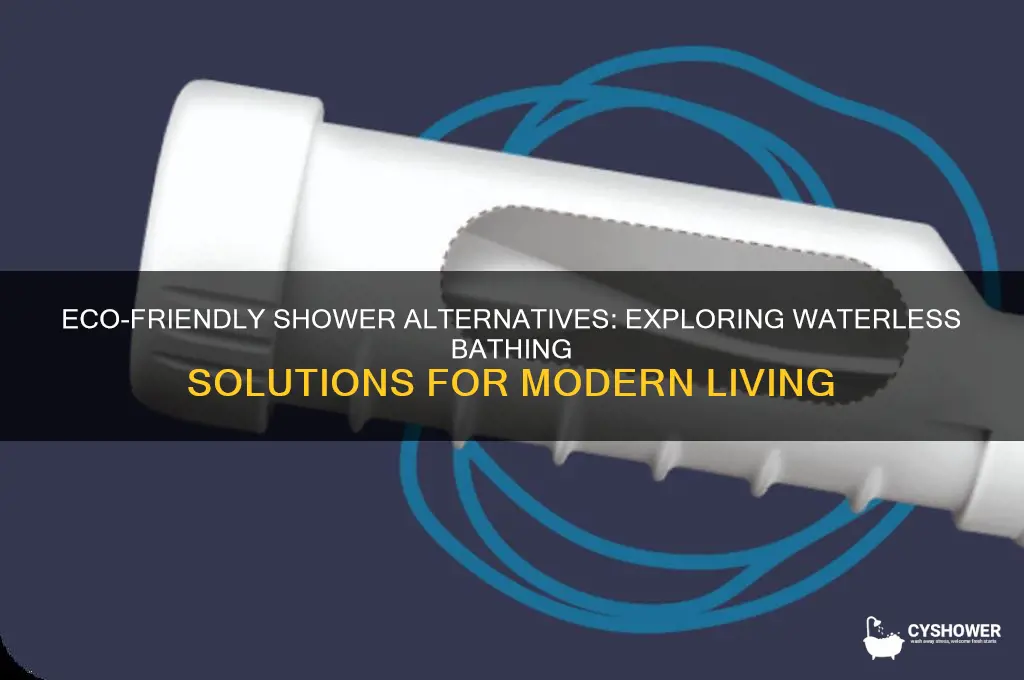 can you make shower get without water