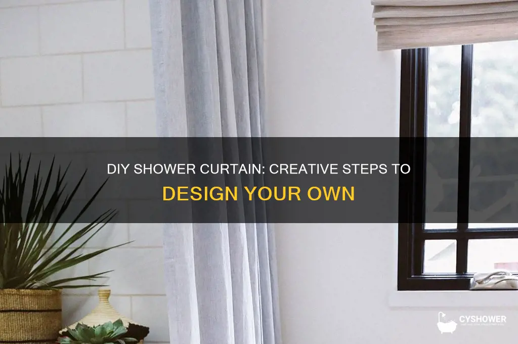 can you make your own shower curtain