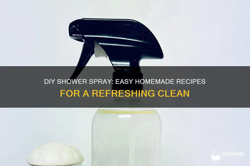 can you make your own shower spray