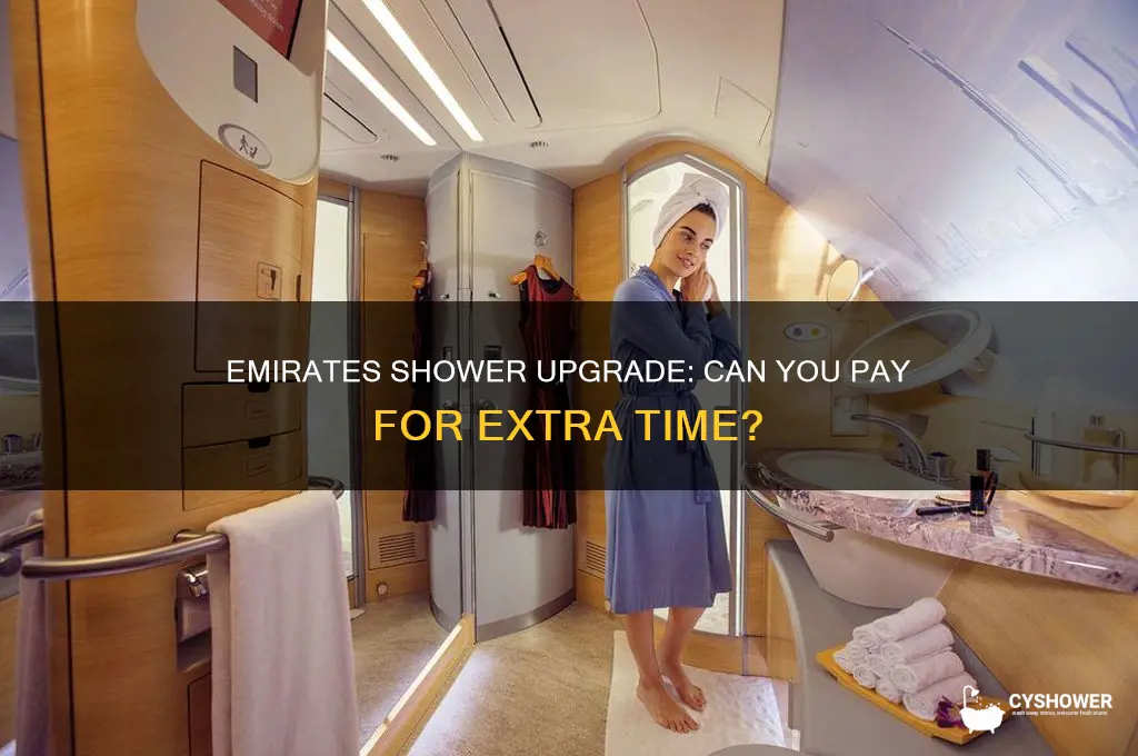 can you pay for a longer shower on emirates