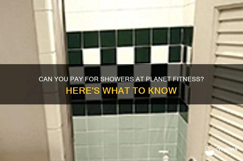 can you pay for shower at the planet fitness