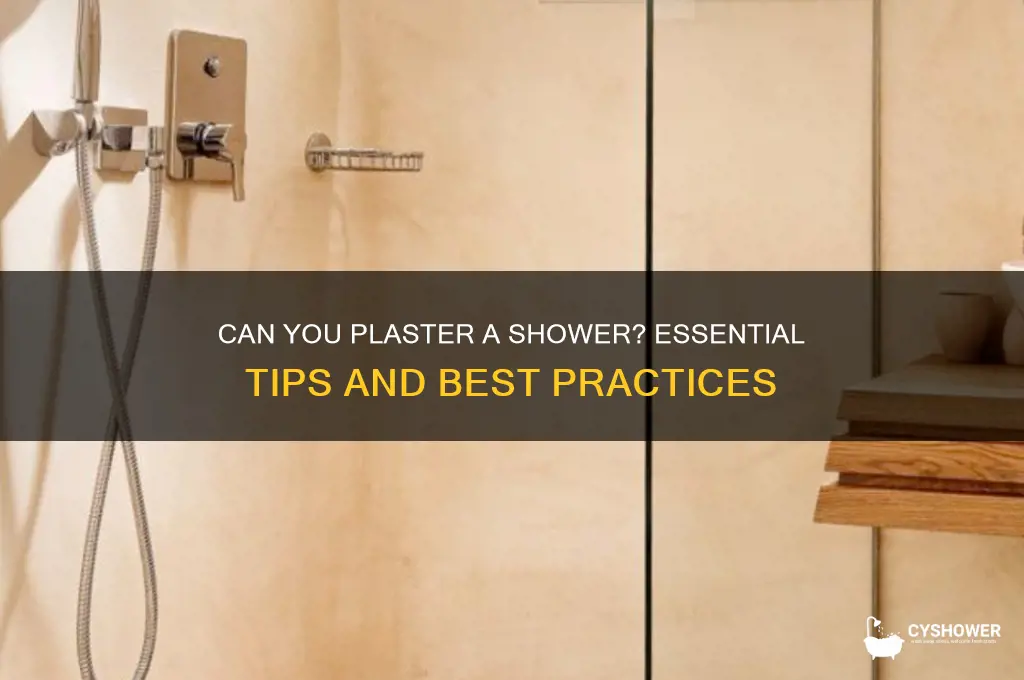 can you plaster a shower