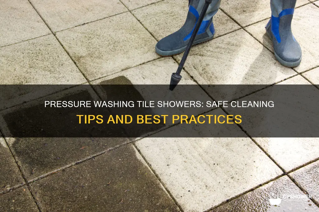 can you pressure wash a tile shower