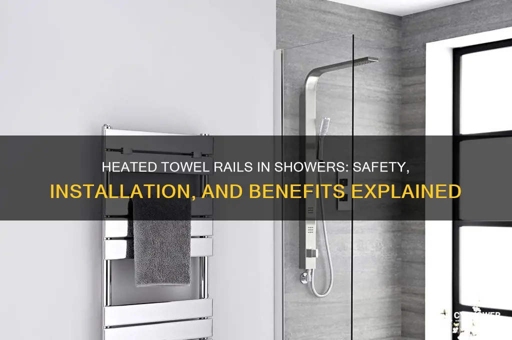 can you put a heated towel rail in a shower