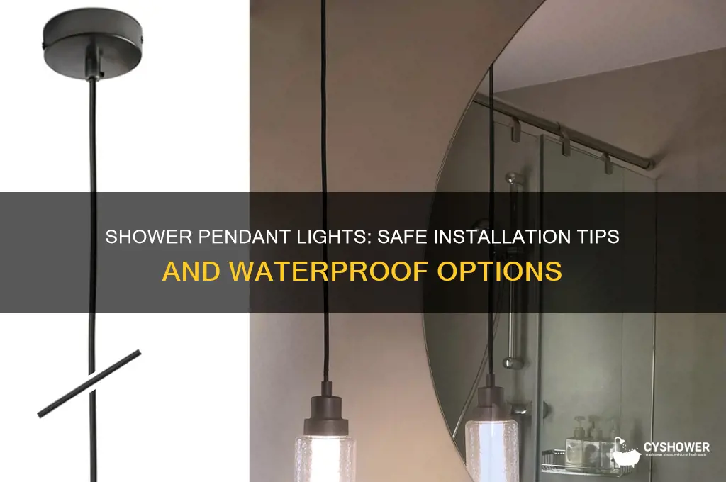 can you put a pendant light in the shower