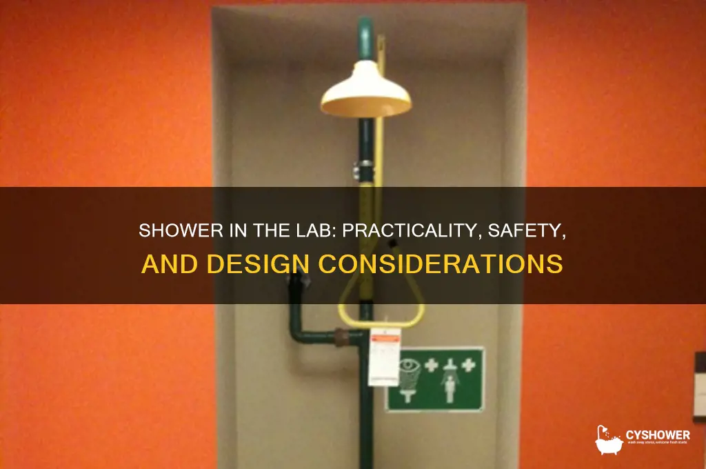 can you put a shower in the laboratory