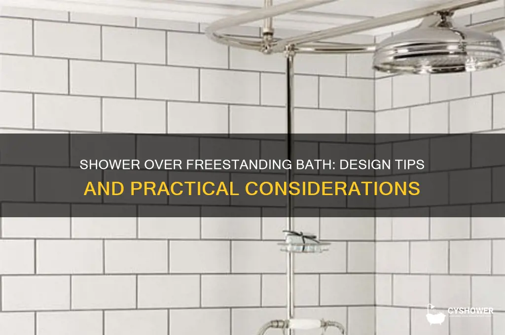 can you put a shower over a freestanding bath