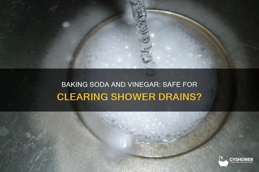 can you put baking soda and vinegar down shower drain