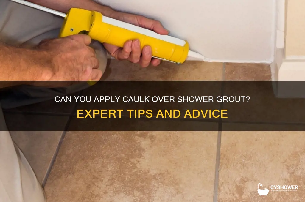 can you put caulk over grout in shower
