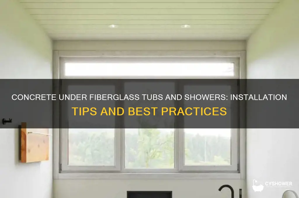 can you put concrete under fiberglass tub and shower