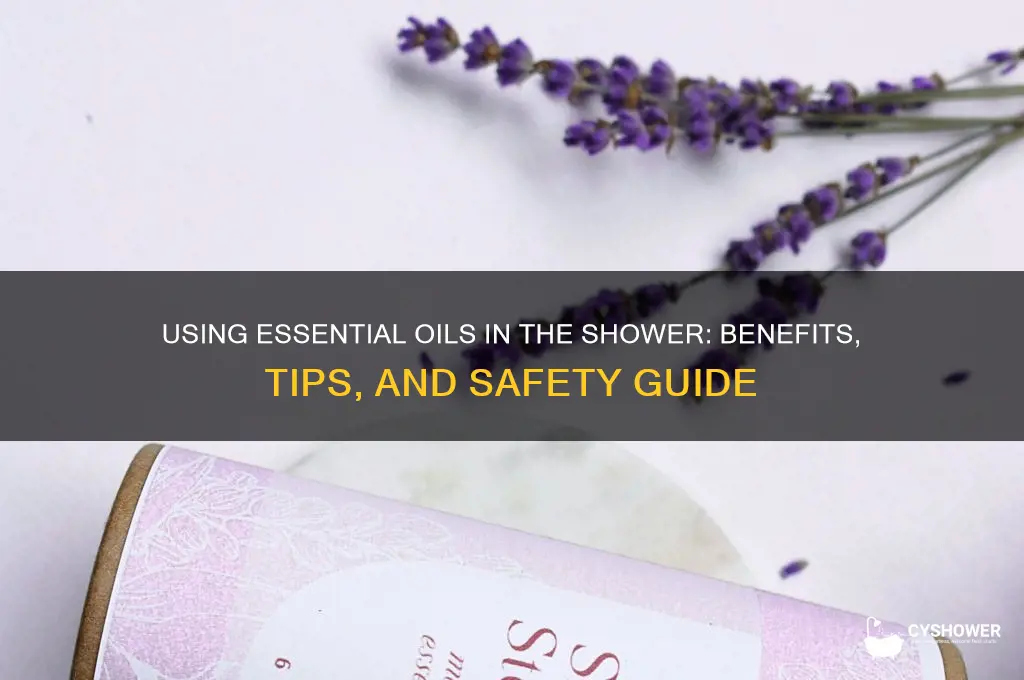 can you put essential oils in shower