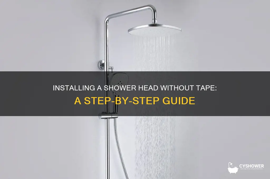 can you put in a shower head without tape