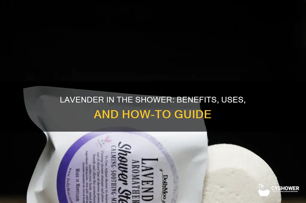 can you put lavender in the shower