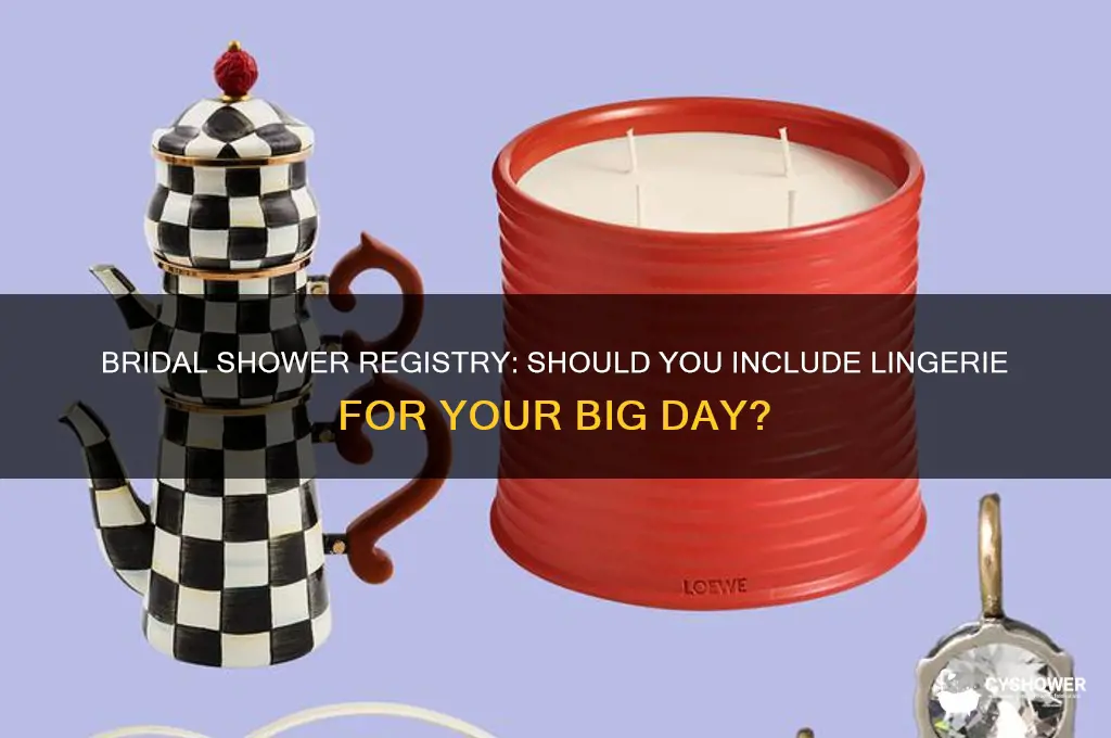 can you put lingera on your bridal shower registry