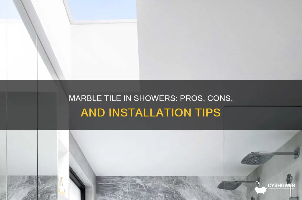 can you put marble tile in a shower