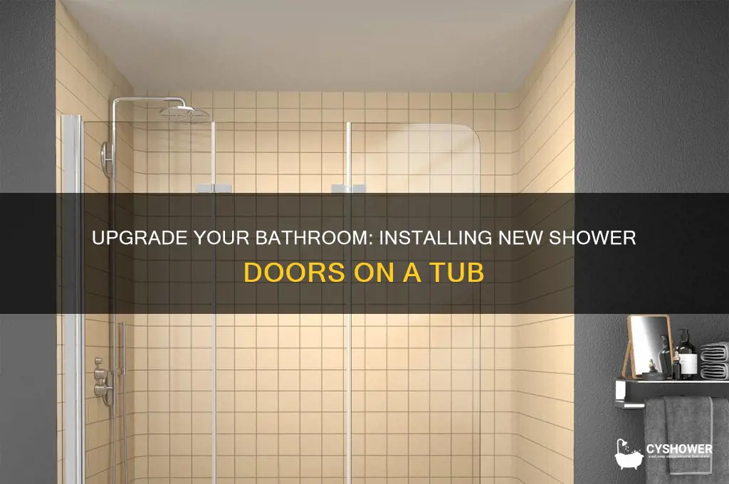 can you put new shower doors on a tub