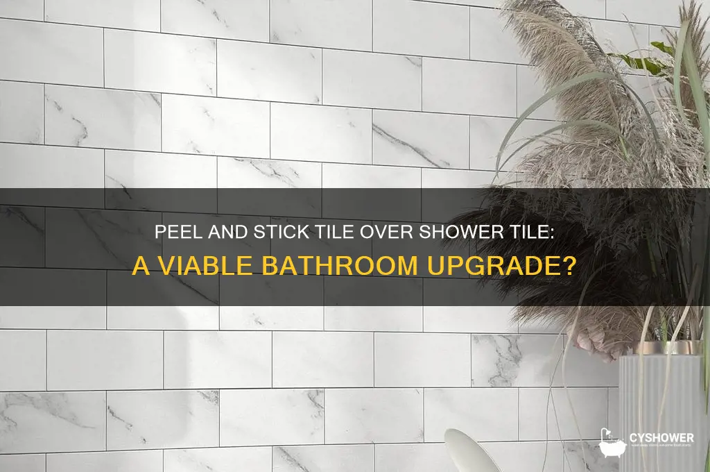 can you put peel and stick tile over shower tile