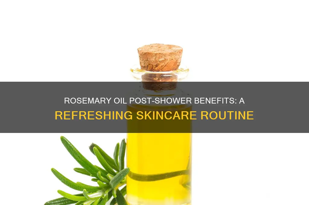 can you put rosemary oil after shower