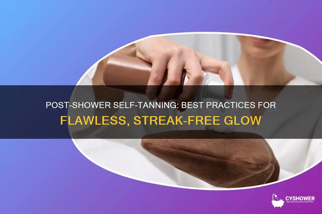 can you put self tanner on right after shower