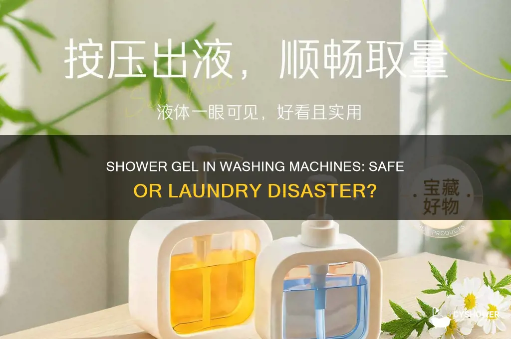 can you put shower gel in the washing machine