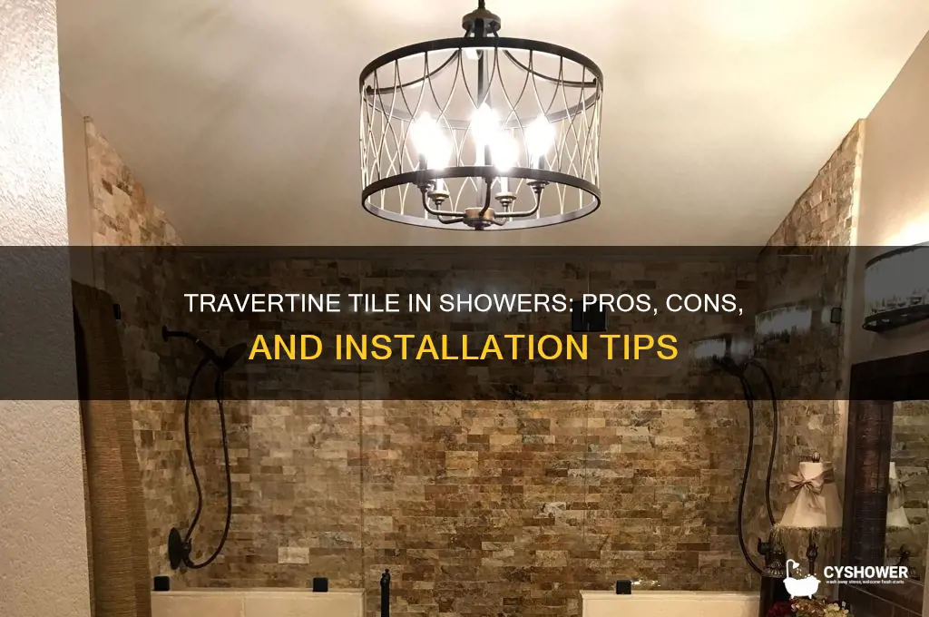 can you put travertine tile in the shower