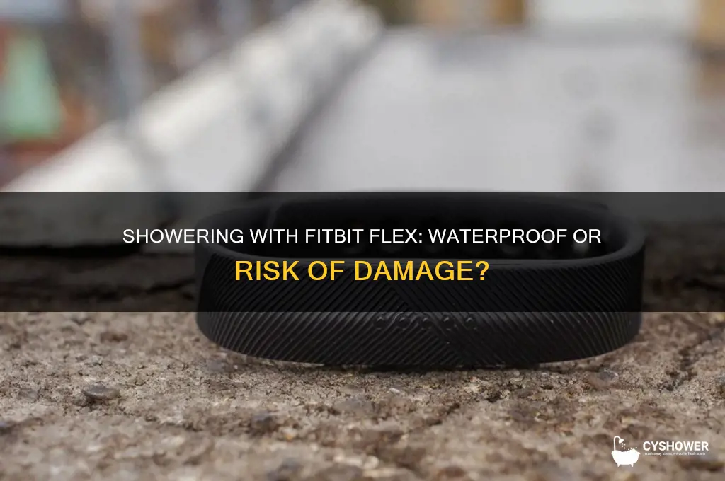 can you really shower with the fitbit flex