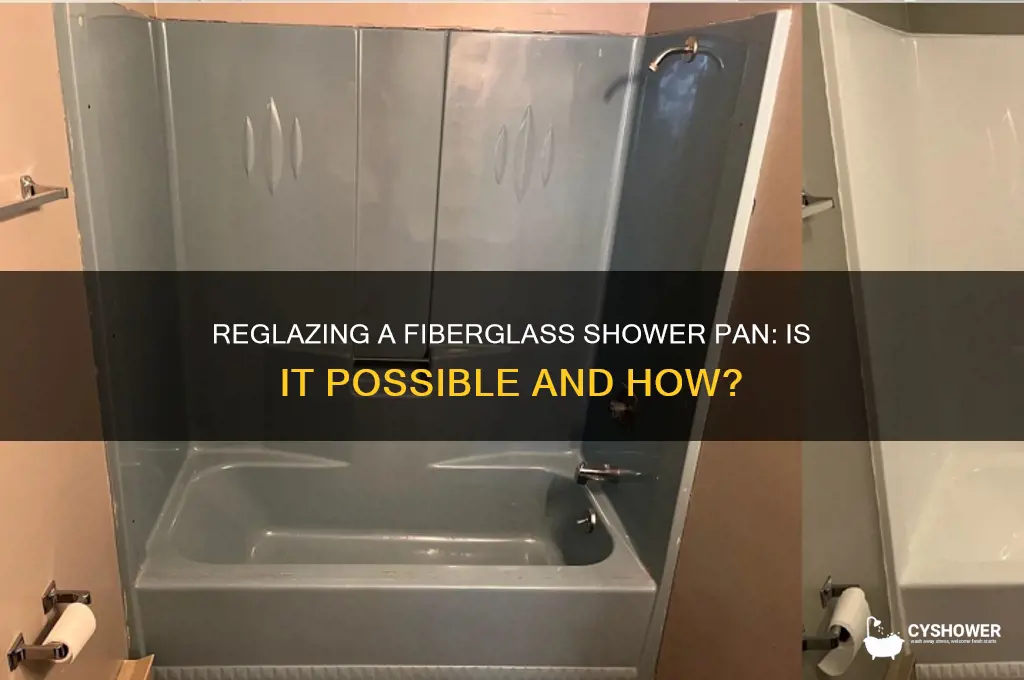 can you reglaze a fiberglass shower pan