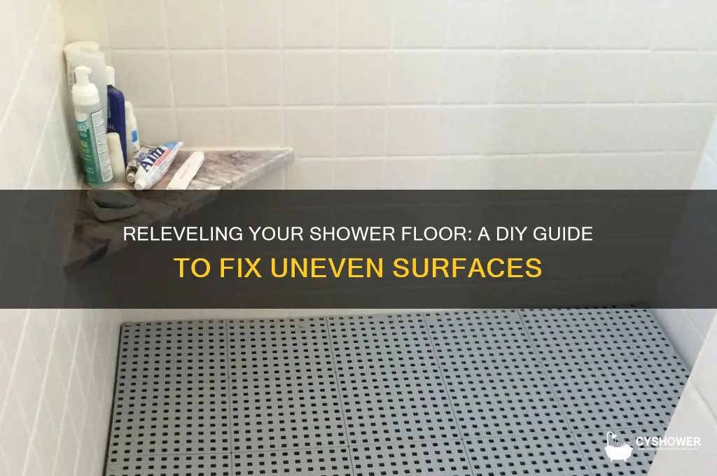 can you relevel a shower floor