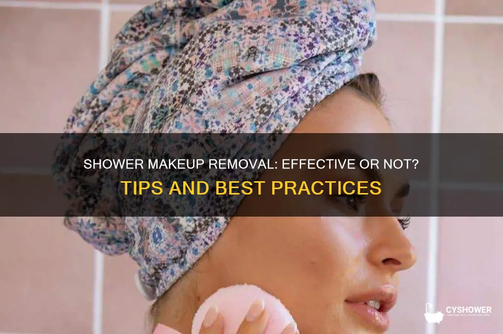 can you remove makeup in the shower