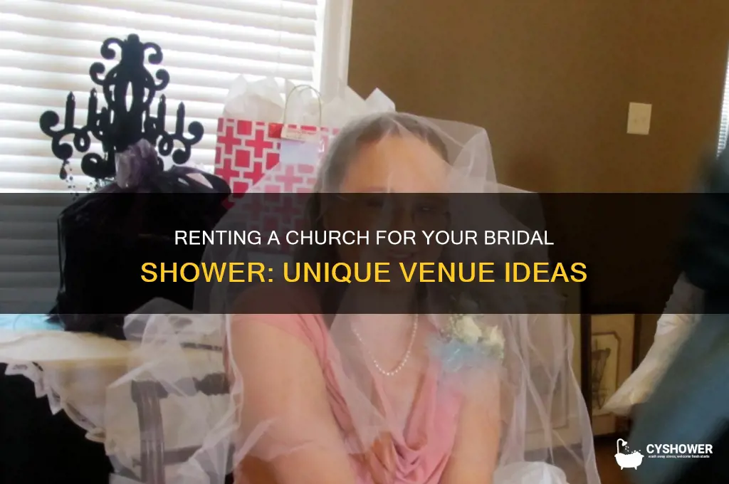 can you rent out a church for a bridal shower