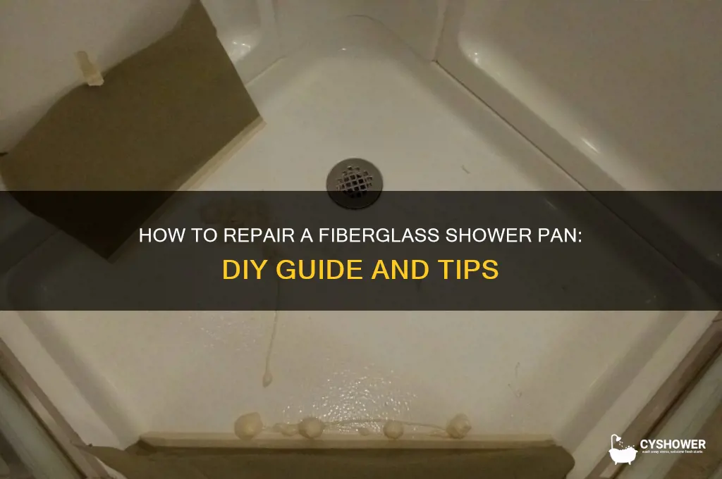 can you repair fiberglass shower pan