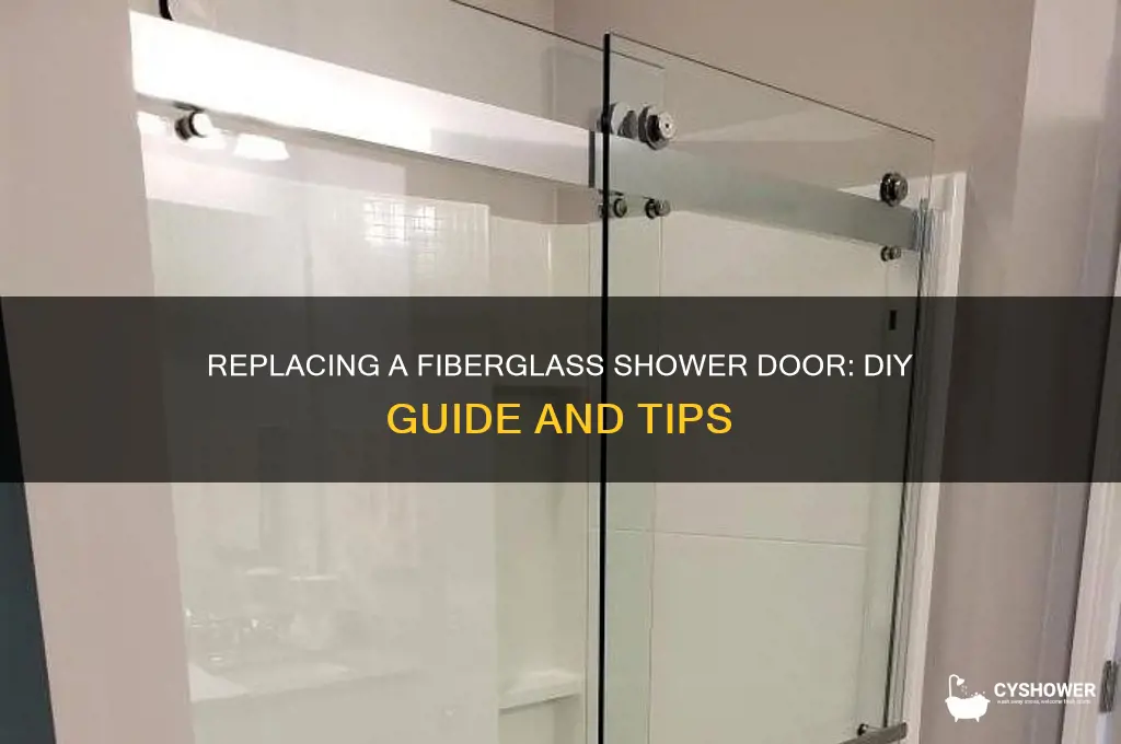 can you repkace a door on a fiberglass shower insert