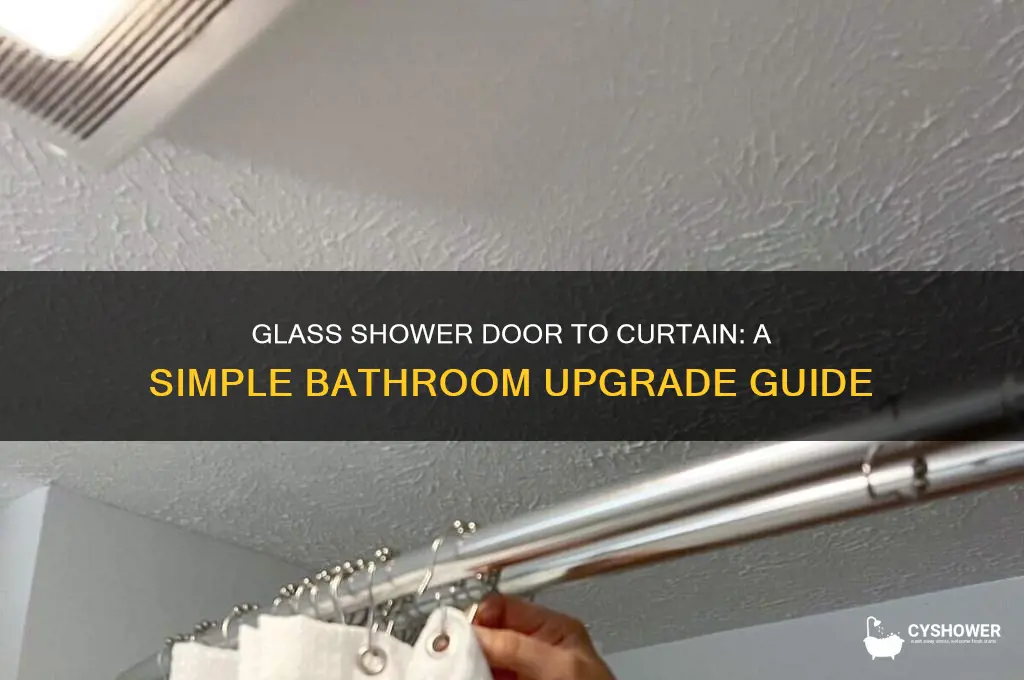 can you replace a glass shower door with a curtain