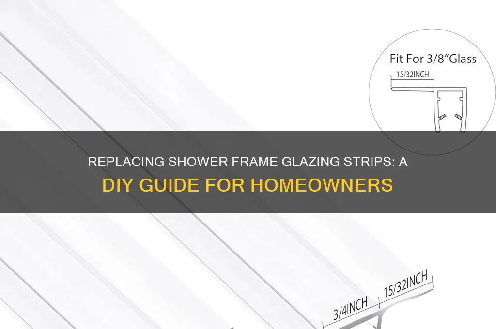 can you replce the glazing strip on shower frame