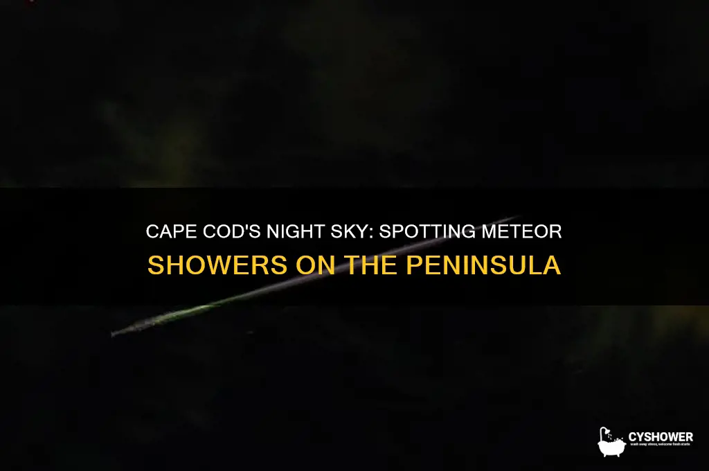 can you see meteor shower from cape cod