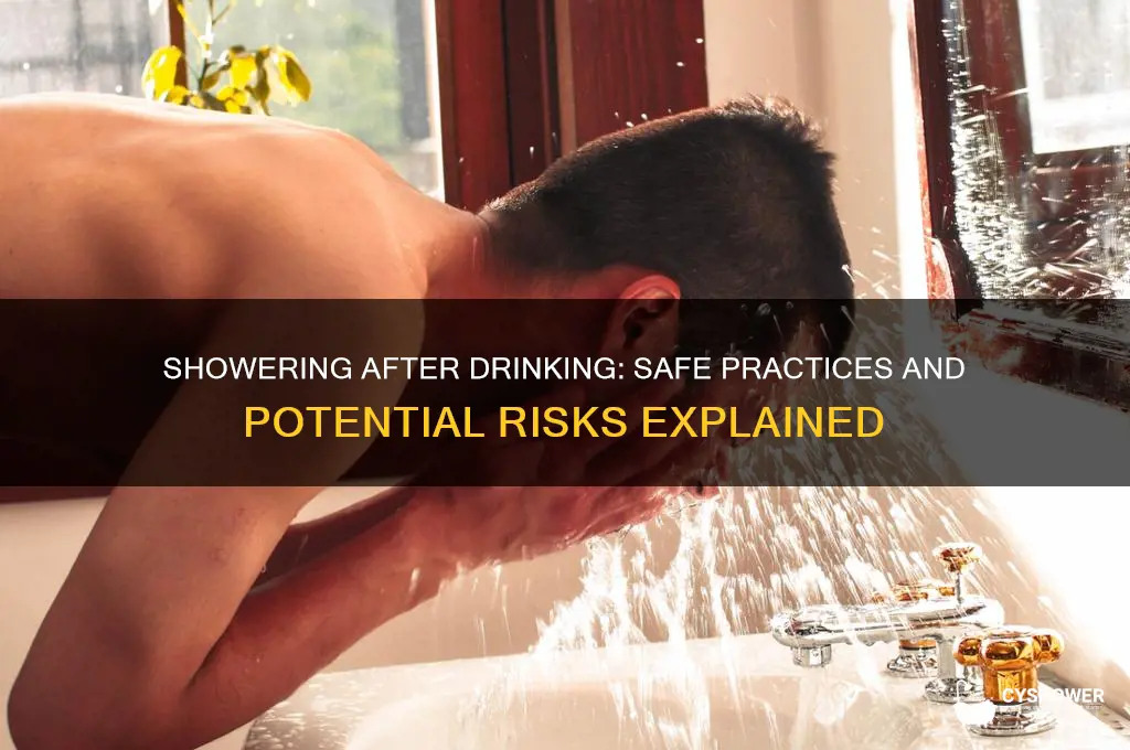 can you shower after getting drunk