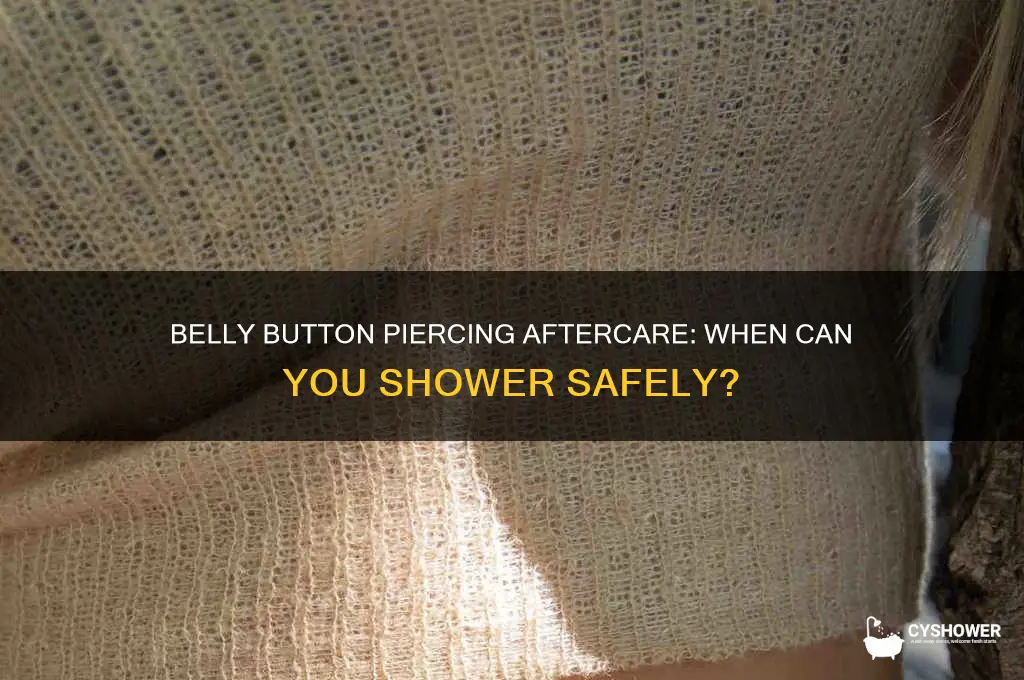 can you shower after you get your belly button pierced