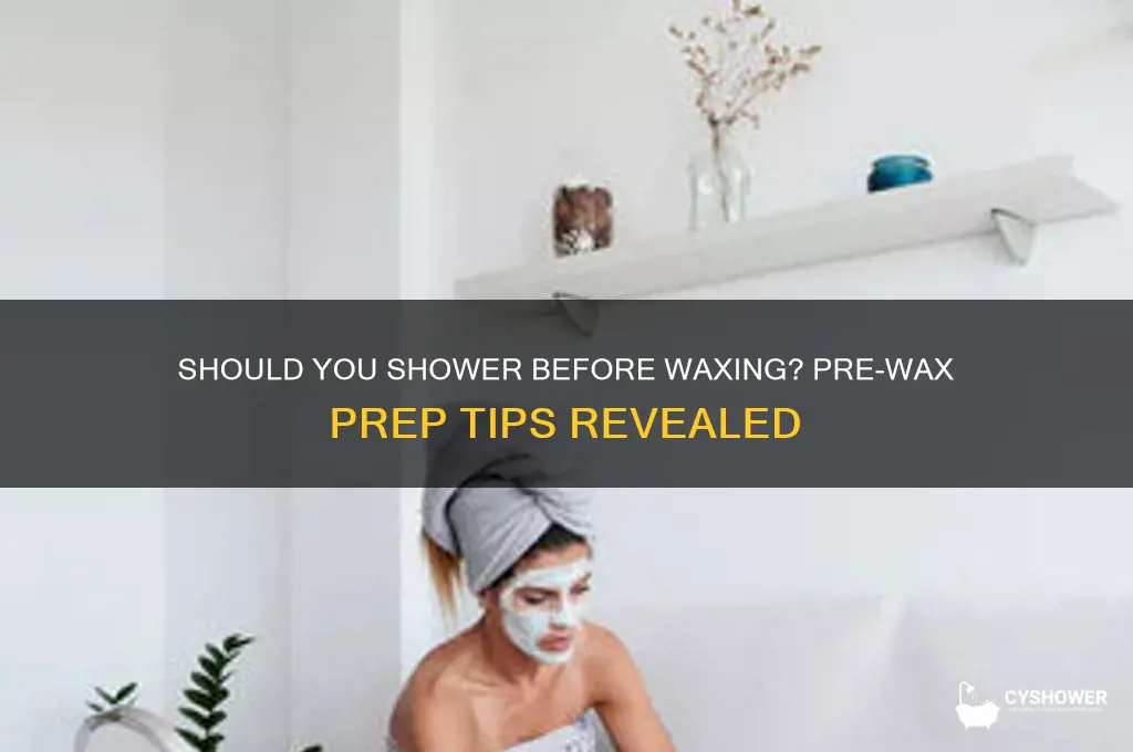 can you shower before getting waxed
