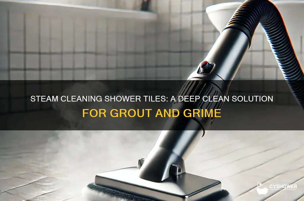 can you steam clean shower tiles