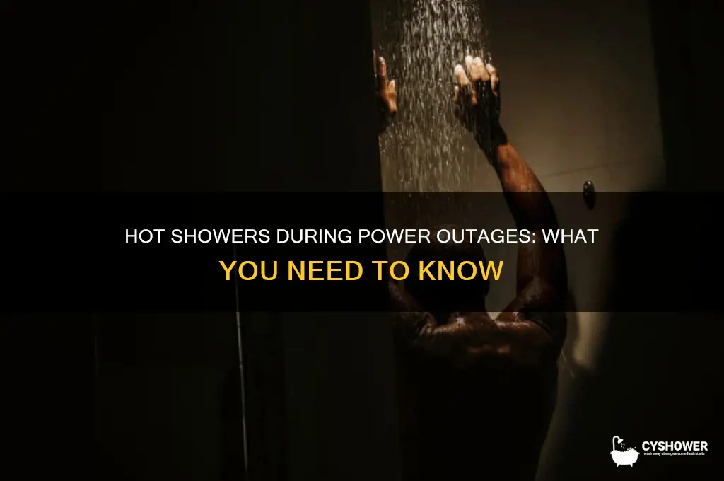 can you take a hot shower during a power outage