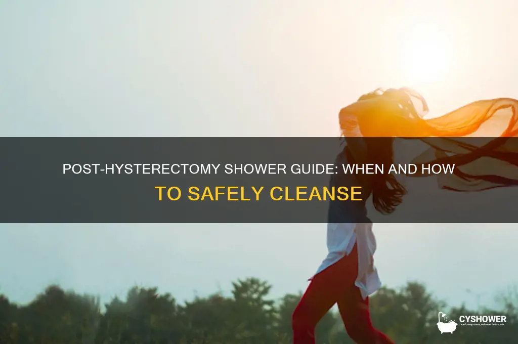 can you take a shower after a hysterectomy