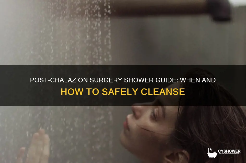 can you take a shower after chalazion surgery