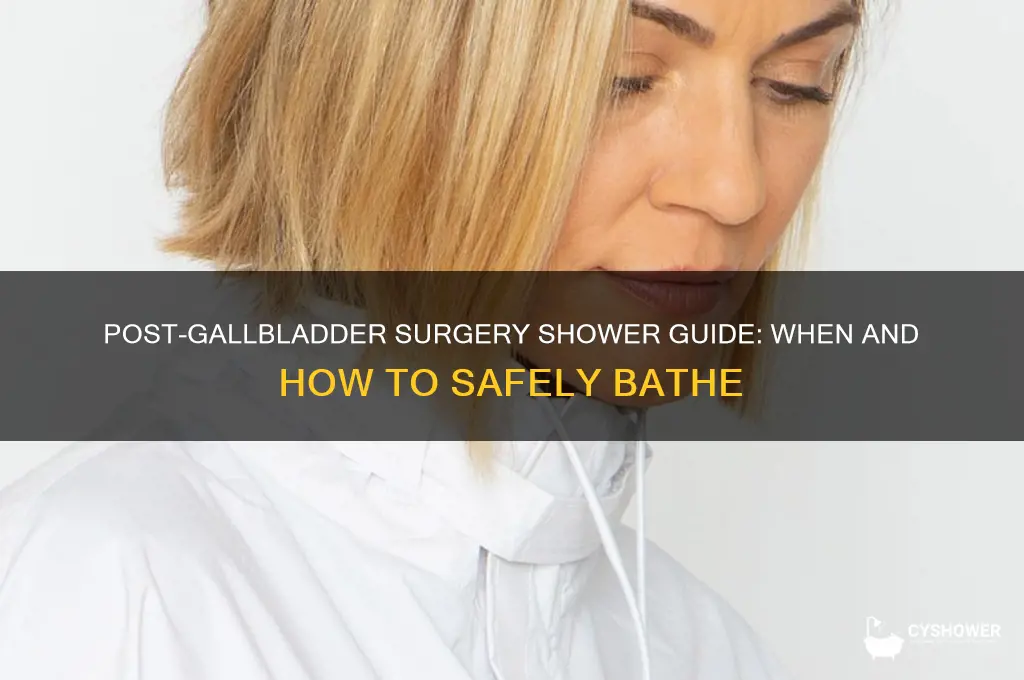 can you take a shower after gallbladder surgery