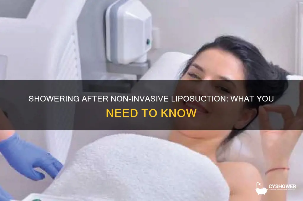 can you take a shower after non invasive liposuction