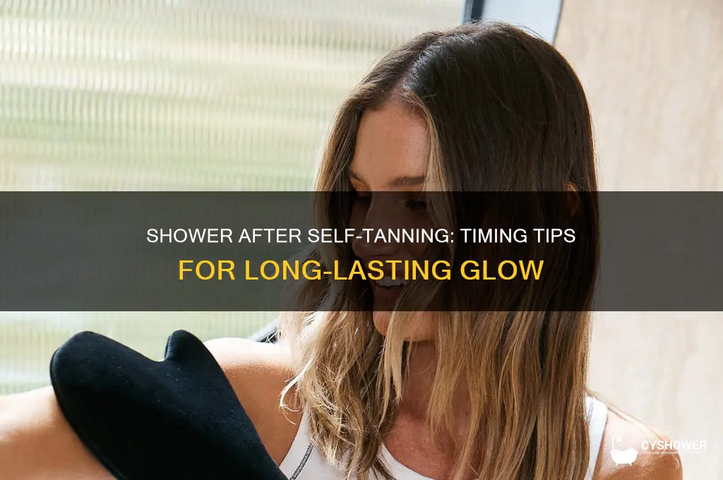 can you take a shower after self tanning
