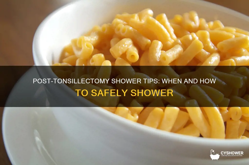 can you take a shower after tonsillectomy