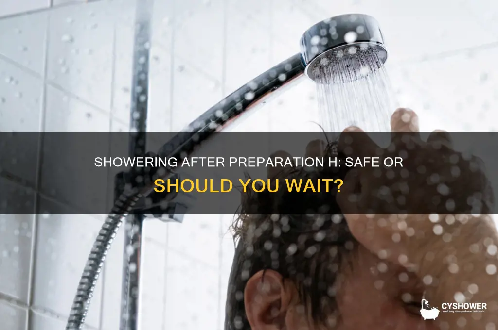 can you take a shower after using preparation h