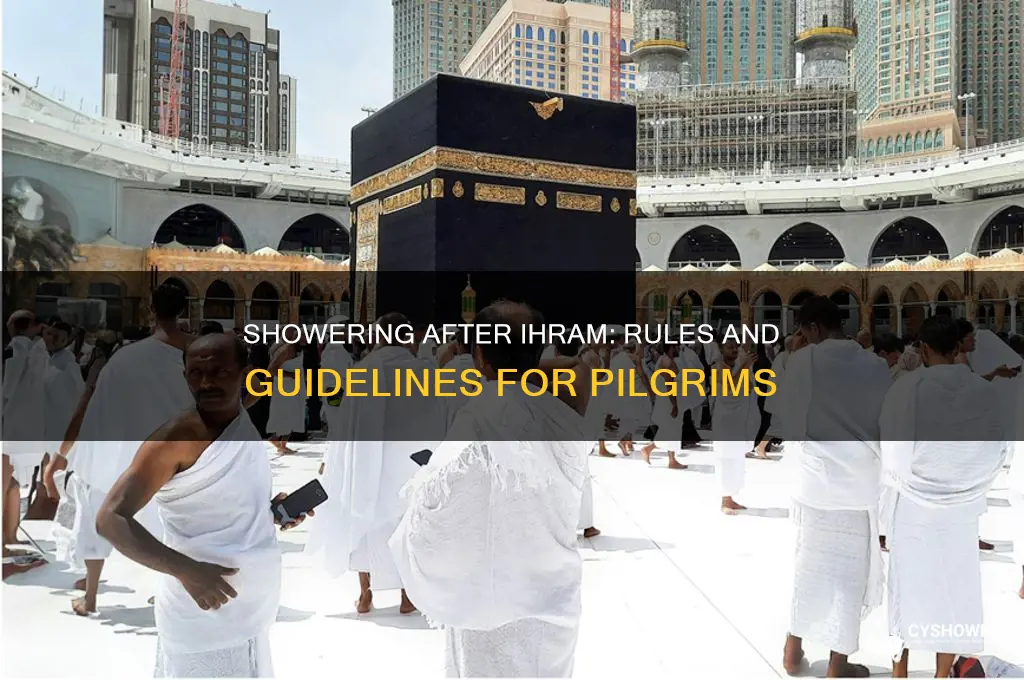 can you take a shower after wearing ihram